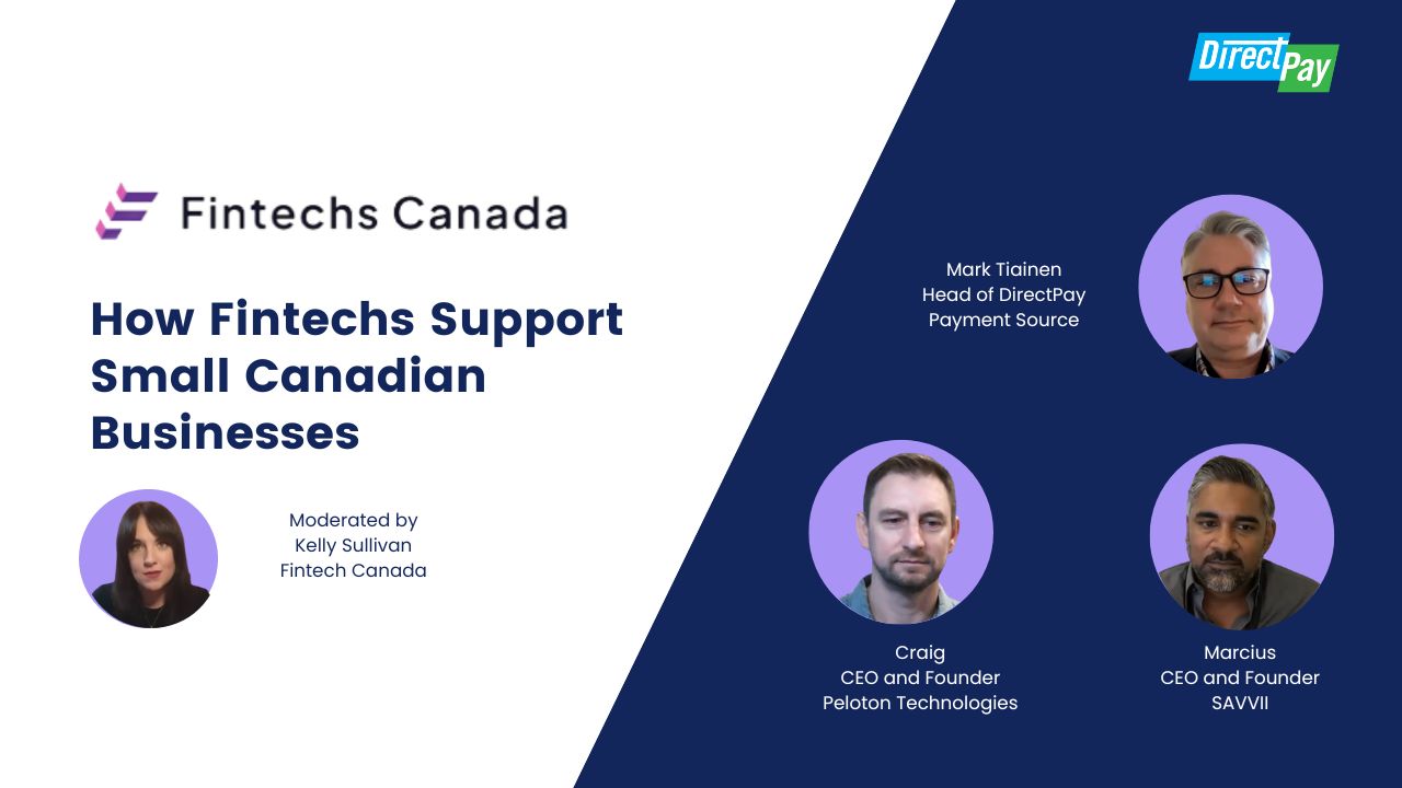 Video preview of Fintechs Canada Panel: DirectPay supporting small businesses